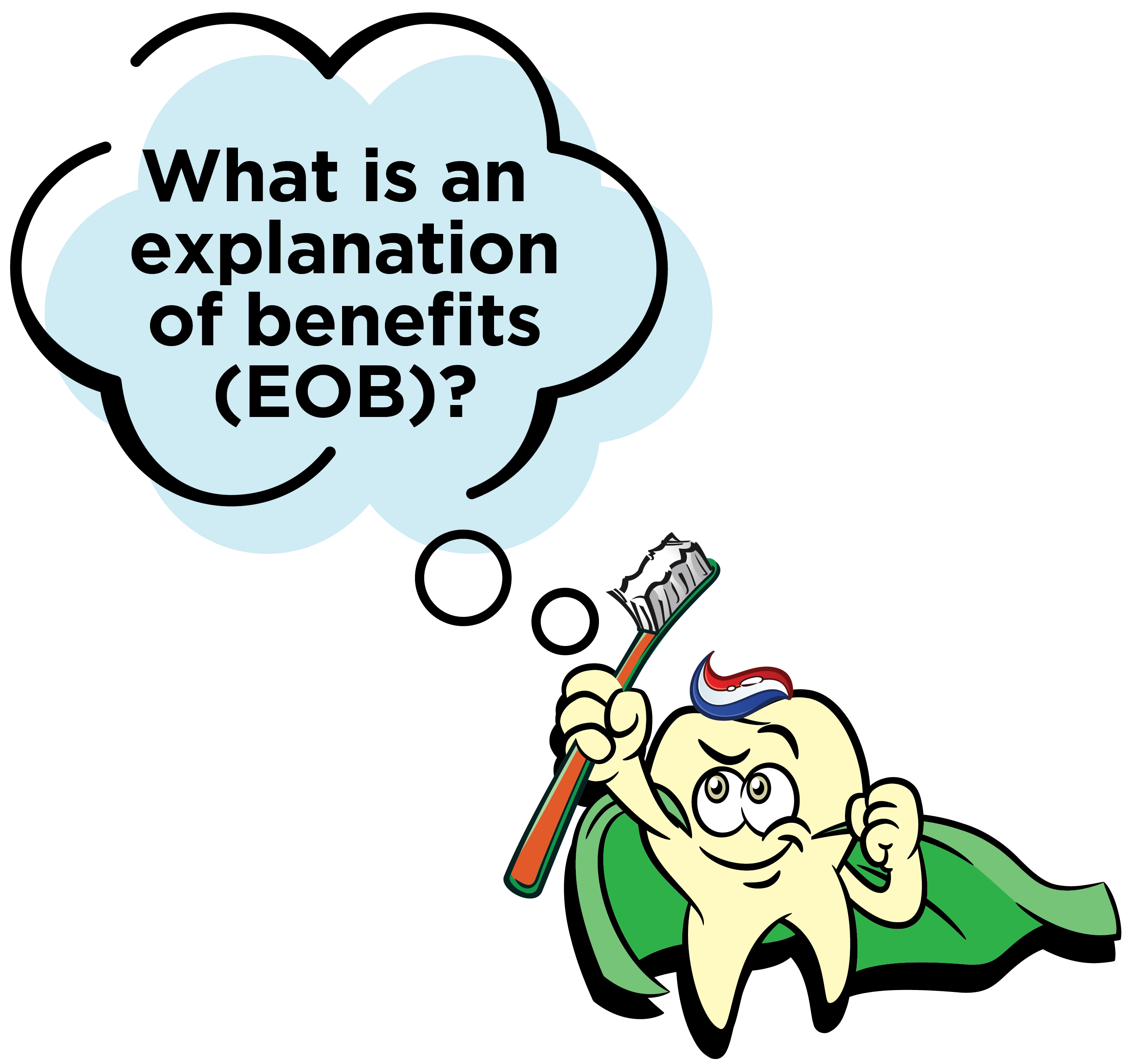 Dental insurance Terms Explained: Explanation of Benefits, EOB